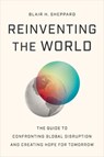 Reinventing the World - Blair H Sheppard - 9781639081837