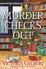 Murder Checks Out - Victoria Gilbert - 9781639105205