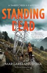 Standing Dead - Margaret Mizushima - 9781639106424