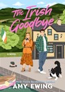 The Irish Goodbye - Amy Ewing - 9781639107810