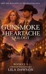 The Gunsmoke & Heartache Trilogy - Lila Dawson - 9781639112111