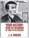Your History - ROGERS,  J a - 9781639231065
