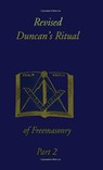 Revised Duncan's Ritual Of Freemasonry Part 2 (Revised) Hardcover - Malcolm C. Duncan - 9781639233236