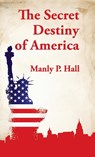 Secret Destiny of America Hardcover - Manly P Hall - 9781639233762