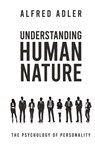 Understanding Human Nature Hardcover - Alfred Adler - 9781639233823