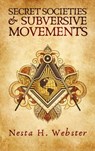 Secret Societies And Subversive Movement Hardcover - Nesta H. Webster - 9781639234158