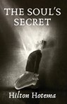 The Soul's Secret - By Hilton Hotema - 9781639234356