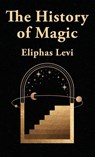The History Of Magic Hardcover - Eliphas Levi - 9781639234592