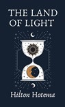 The Land Of Light Hardcover - By Hilton Hotema - 9781639234721