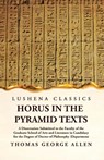 Horus in the Pyramid - Thomas George Allen - 9781639237067