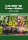 Complementary and Alternative Medicine: Current Research - Penelope Higgins - 9781639270477
