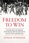 Freedom to Win - Ethan Scheiner - 9781639363520