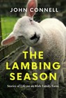 The Lambing Season - John Connell - 9781639367689