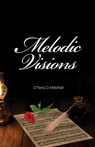 Melodic Visions - O'Teria D. Mitchell - 9781639372775