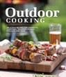 Outdoor Cooking: Delicious Recipes for Cookouts, Campfires, Tailgates, Picnics, Potlucks and More - Publications International Ltd - 9781639388639