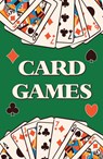 Card Games (Learn How to Play More Than 70 Card Games!) - Publications International Ltd - 9781639389605