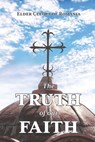 The Truth of our Faith: Discourses from Holy Scripture on the Tenets of Christian Orthodoxy - Elder Cleopa of Romania - 9781639410002