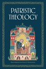 Patristic Theology: The University Lectures of Fr. John Romanides - Alexios Trader - 9781639410026
