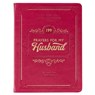 Gift Book 199 Prayers for My Husband Faux Leather - Christian Art Gifts - 9781639527267