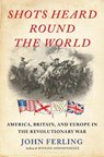 Shots Heard Round the World - John Ferling - 9781639730155