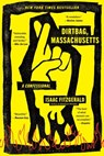 Dirtbag, Massachusetts: A Confessional - Isaac Fitzgerald - 9781639731640