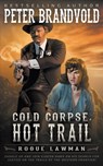 Cold Corpse, Hot Trail - Peter Brandvold - 9781639770403