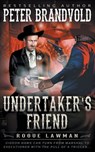 Undertaker's Friend - Peter Brandvold - 9781639772117
