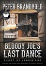 Bloody Joe's Last Dance - Peter Brandvold - 9781639773787