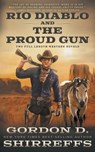 Rio Diablo and The Proud Gun - Gordon D Shirreffs - 9781639774272