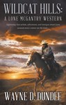 Wildcat Hills: A Lone McGantry Western - Wayne D. Dundee - 9781639774289