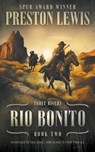 Rio Bonito: Three Rivers Book Two: Historical Western Series - Preston Lewis - 9781639777365