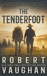The Tenderfoot - Robert Vaughan - 9781639779550