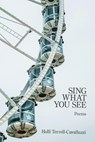 Sing What You See - Holli Terrell-Cavalluzzi - 9781639806829