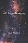 A Universal Belonging - Patsy Asuncion - 9781639807840
