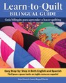 Learn-To-Quilt Bilingual Guide/Guía Bilingüe Para Aprender a Hacer Quilting: Easy Step-By-Step in Both English and Spanish/Fácil Paso a Paso Tanto En - Lina Owen - 9781639811342