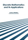 Discrete Mathematics and Its Applications - Joshua Walters - 9781639871667