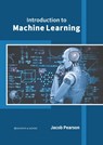 Introduction to Machine Learning - Jacob Pearson - 9781639873333