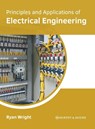 Principles and Applications of Electrical Engineering - Ryan Wright - 9781639874507