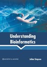 Understanding Bioinformatics - Julian Simpson - 9781639875450