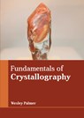 Fundamentals of Crystallography - Wesley Palmer - 9781639892266