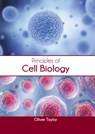 Principles of Cell Biology - Oliver Taylor - 9781639894352