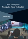 New Paradigms in Computer Aided Verification - Tyler Keating - 9781639896905