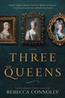 Three Queens - Rebecca Connolly - 9781639934546