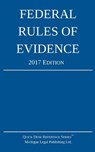 Federal Rules of Evidence; 2017 Edition - Michigan Legal Publishing Ltd - 9781640020153