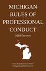 Michigan Rules of Professional Conduct; 2018 Edition - Michigan Legal Publishing Ltd - 9781640020337