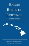 Hawaii Rules of Evidence; 2018 Edition - Michigan Legal Publishing Ltd - 9781640020375