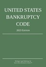 United States Bankruptcy Code; 2023 Edition - Michigan Legal Publishing Ltd. - 9781640021327
