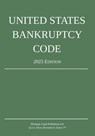 United States Bankruptcy Code; 2025 Edition - Michigan Legal Publishing Ltd. - 9781640021600