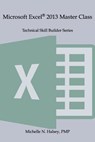 Microsoft Excel 2013 Master Class - Michelle N. Halsey - 9781640041219