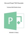 Microsoft Project 2013 Essentials - Michelle N. Halsey - 9781640041295